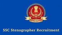 SSC Stenographer Recruitment 2026